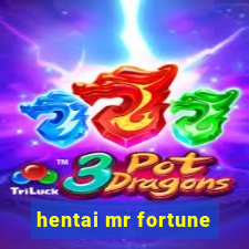 hentai mr fortune